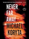 Cover image for Never Far Away